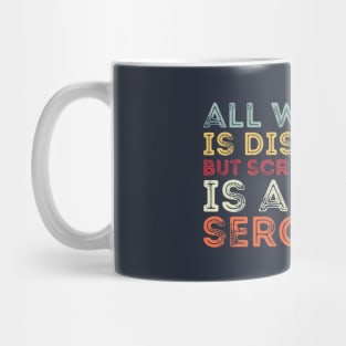 all writing is discipline but screenwriting is a drill sergeant quotes Mug